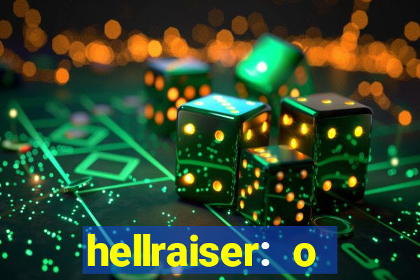 hellraiser: o julgamento filme completo dublado